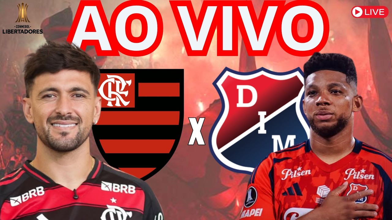 🔴 FLAMENGO X INDEPENDIENTE MEDELLIN I TUDO SOBRE A PARTIDA I COPA LIBERTADORES DA AM&Eacute;RICA 2026