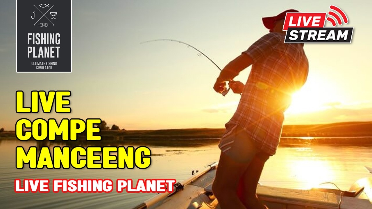 [LIVE] - FISHING PLANET #465 [ID/EN] | THURSDAY AFTERNOON COMPETITION DAKJAL ~