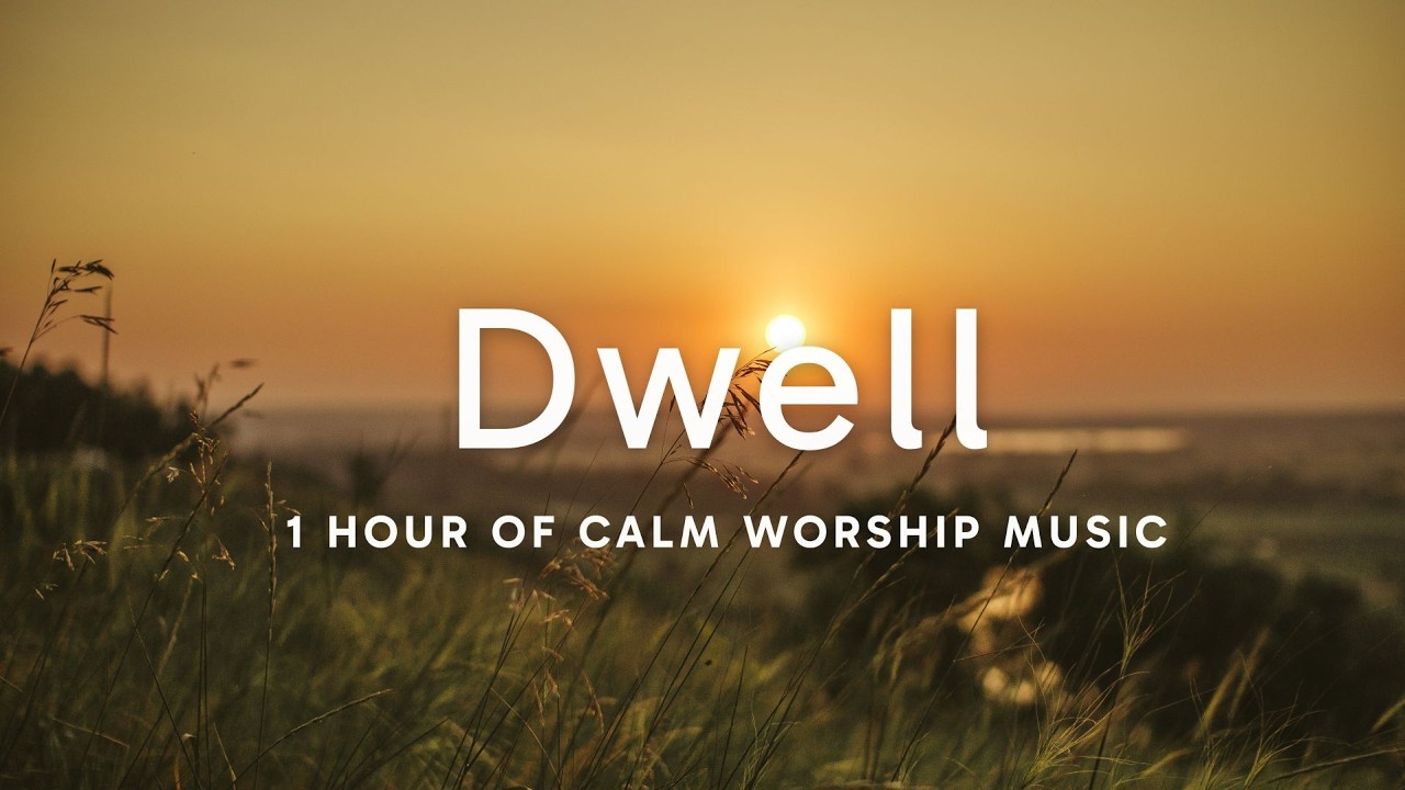 Dwell | Soaking Worship Instrumental (Music for Prayer and Meditation)