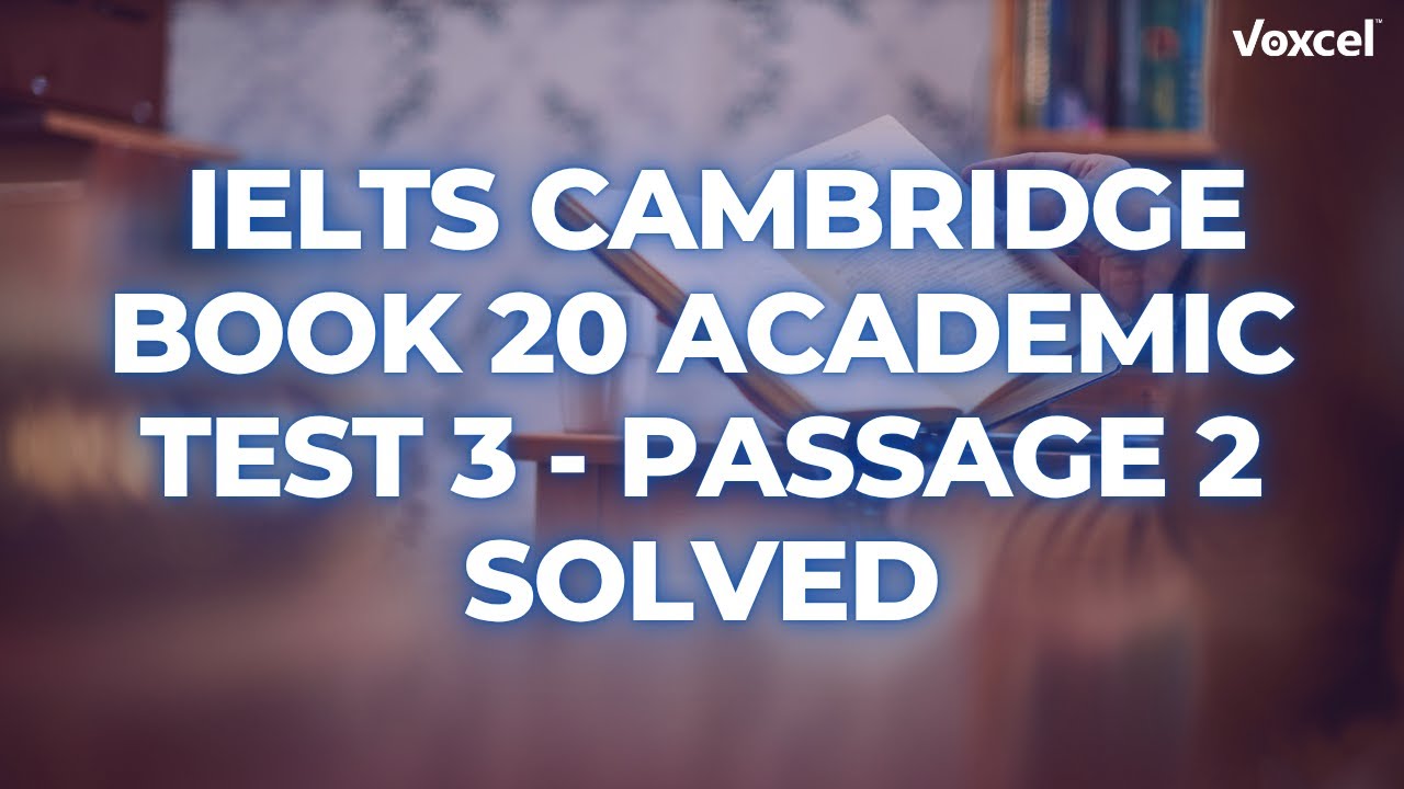 Cambridge IELTS Academic Book 20 - Reading Test 3 - Passage 2 