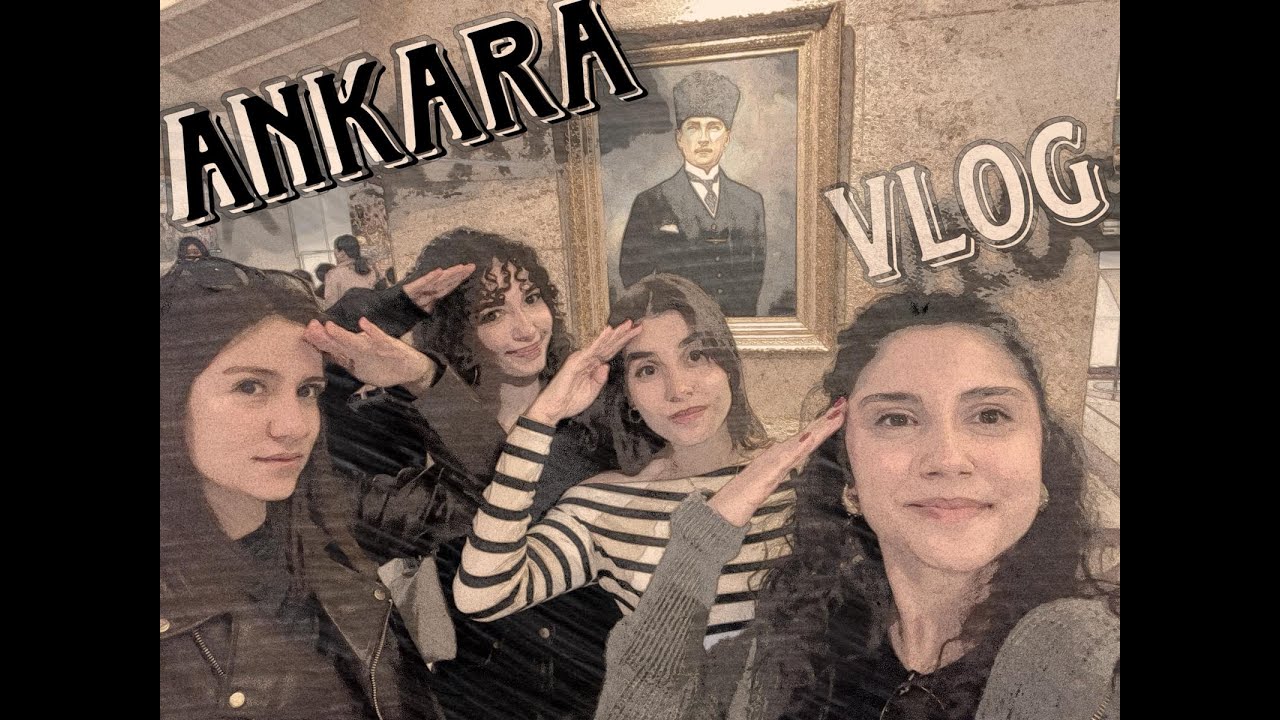 ANKARA VLOG