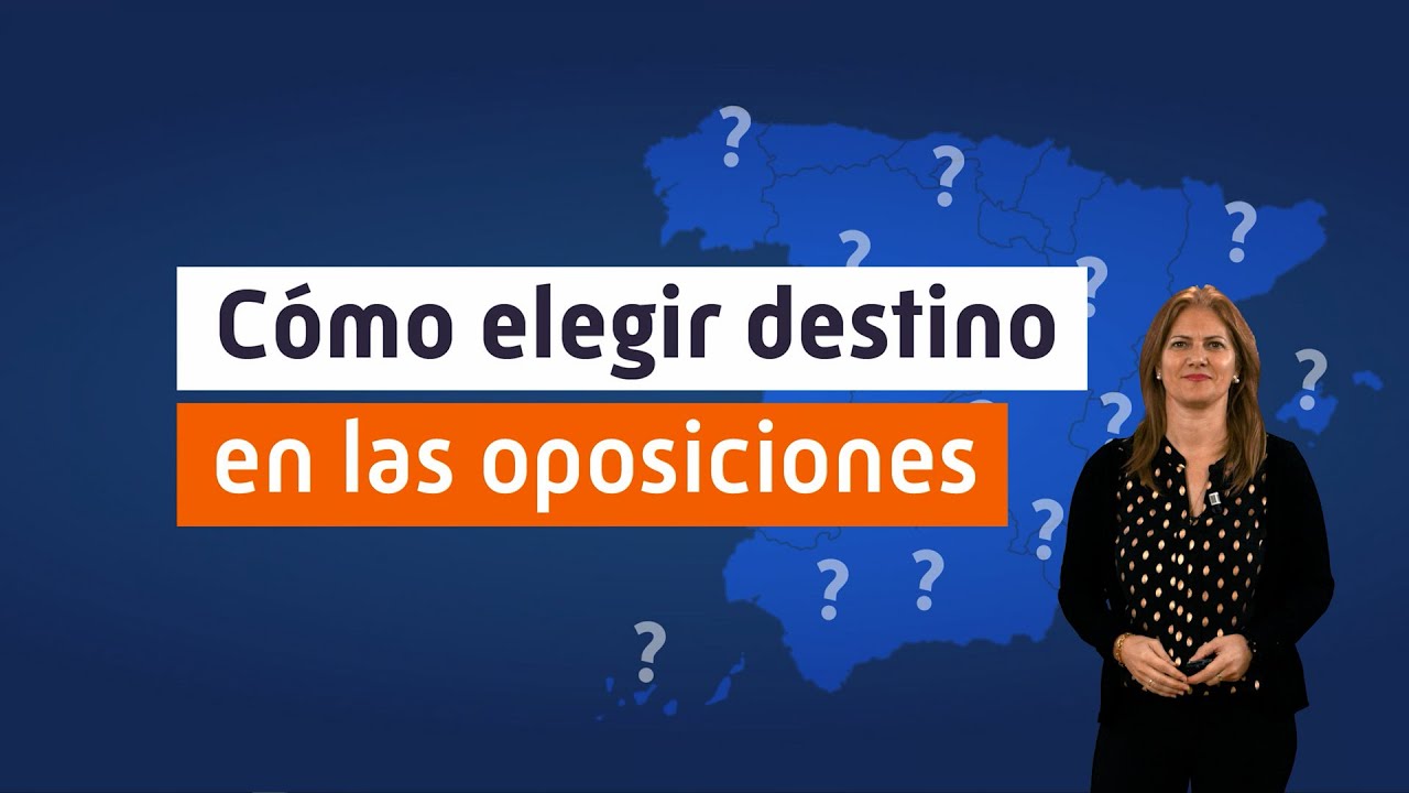 🎯 Ya tienes plaza: Cómo elegir tu destino en las oposiciones.