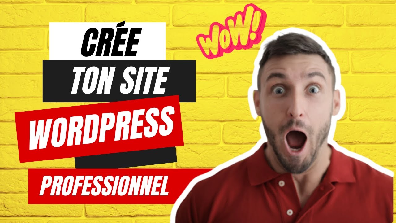 Comment créer un site Wordpress Professionnel (2023) - Tutoriel en 5 étapes FACILES