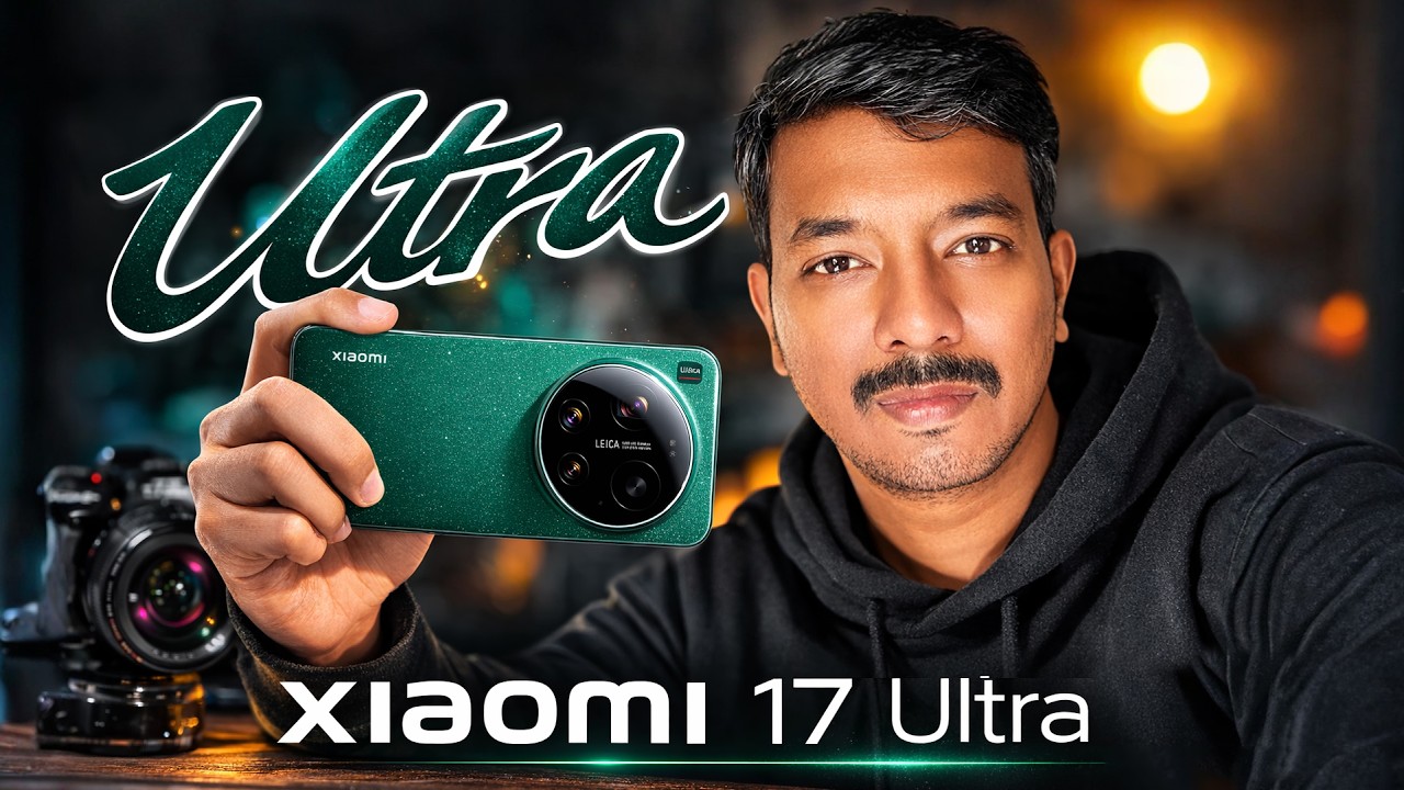 Xiaomi 17 Ultra : DSLR இனி தேவையில்லை! - The Ultimate Camera Beast 📸