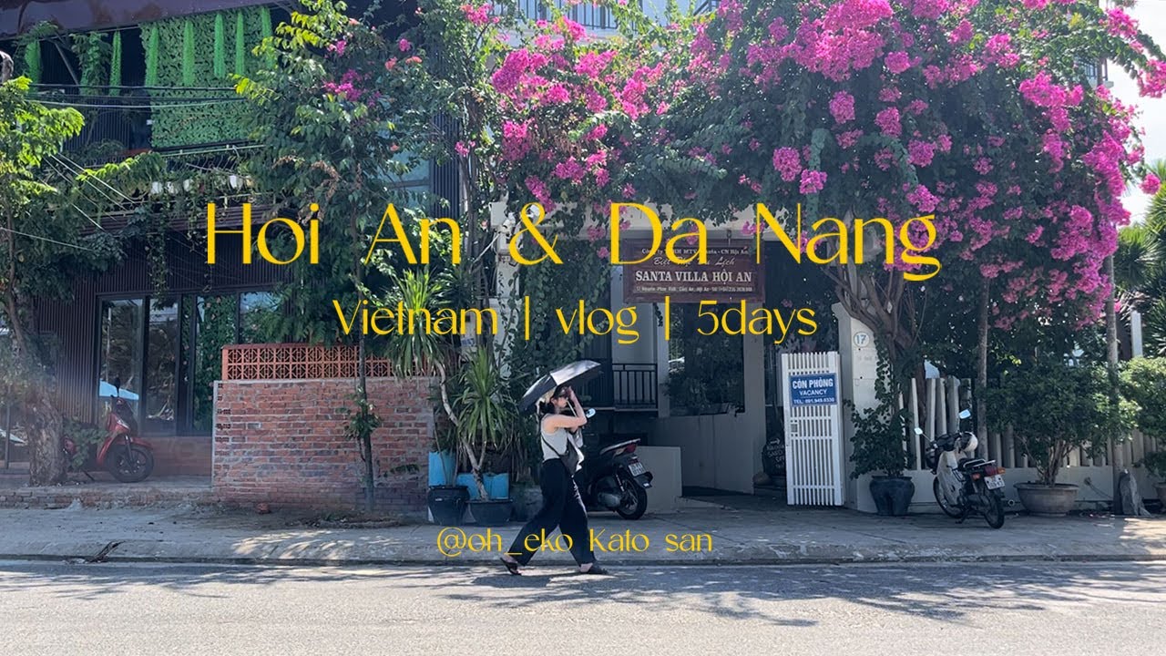 【trip vlog】Vietnam ep2 | Hoi An & Da Nang 5days | ホイアンダナンで海や自然に癒される一人旅