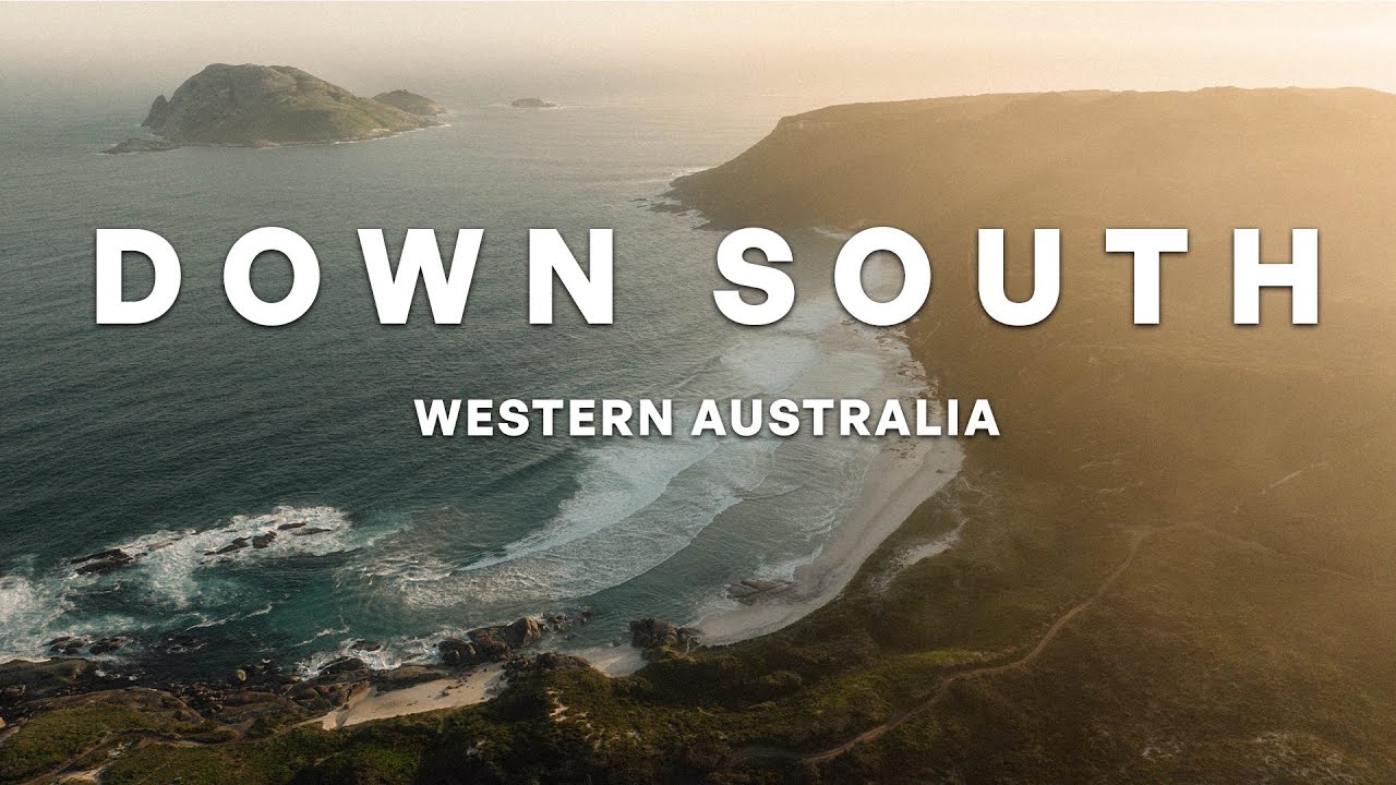 DOWN SOUTH | Western Australia Roadtrip Part II