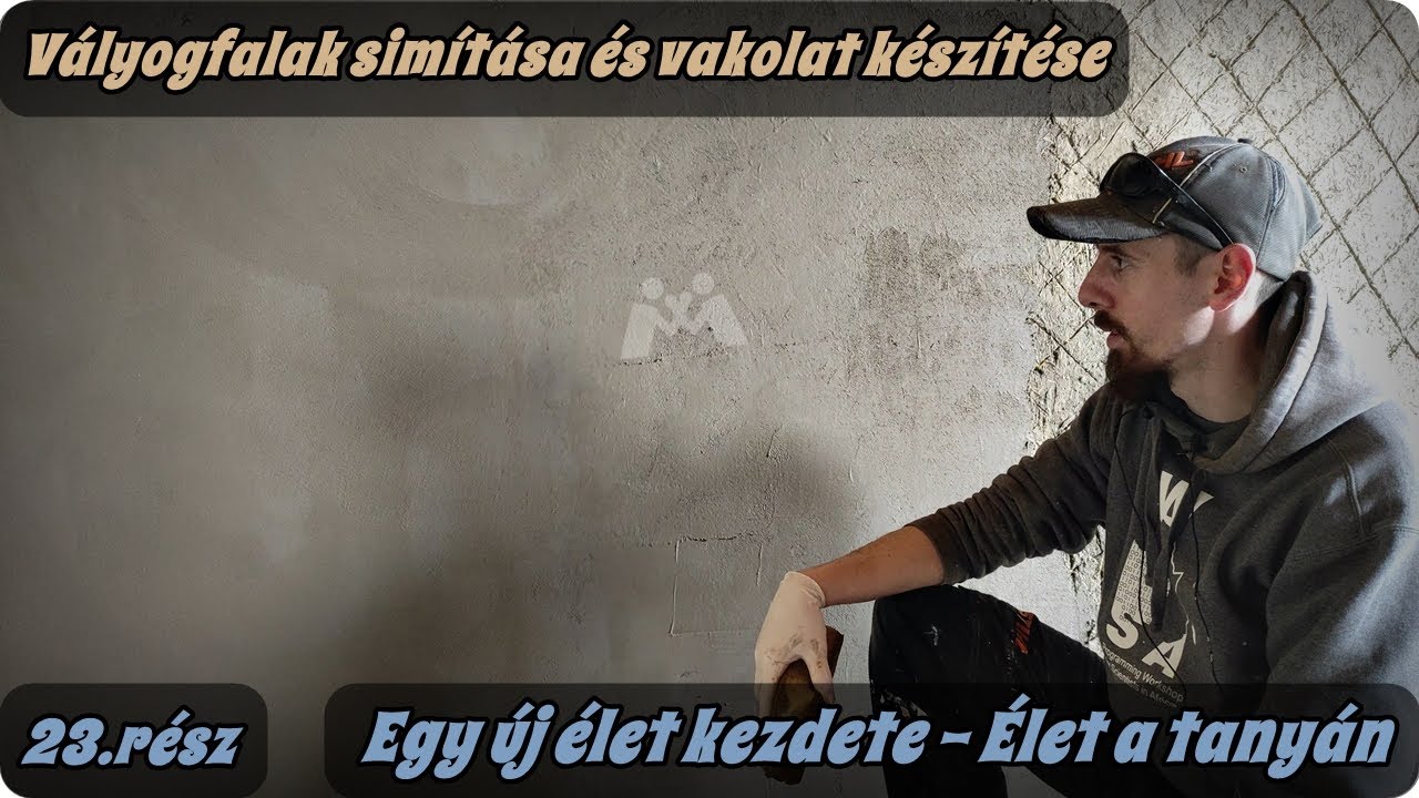 Vályogfalak simítása és vakolat készítése - Egy új kezdet - Élet a tanyán |23. rész|