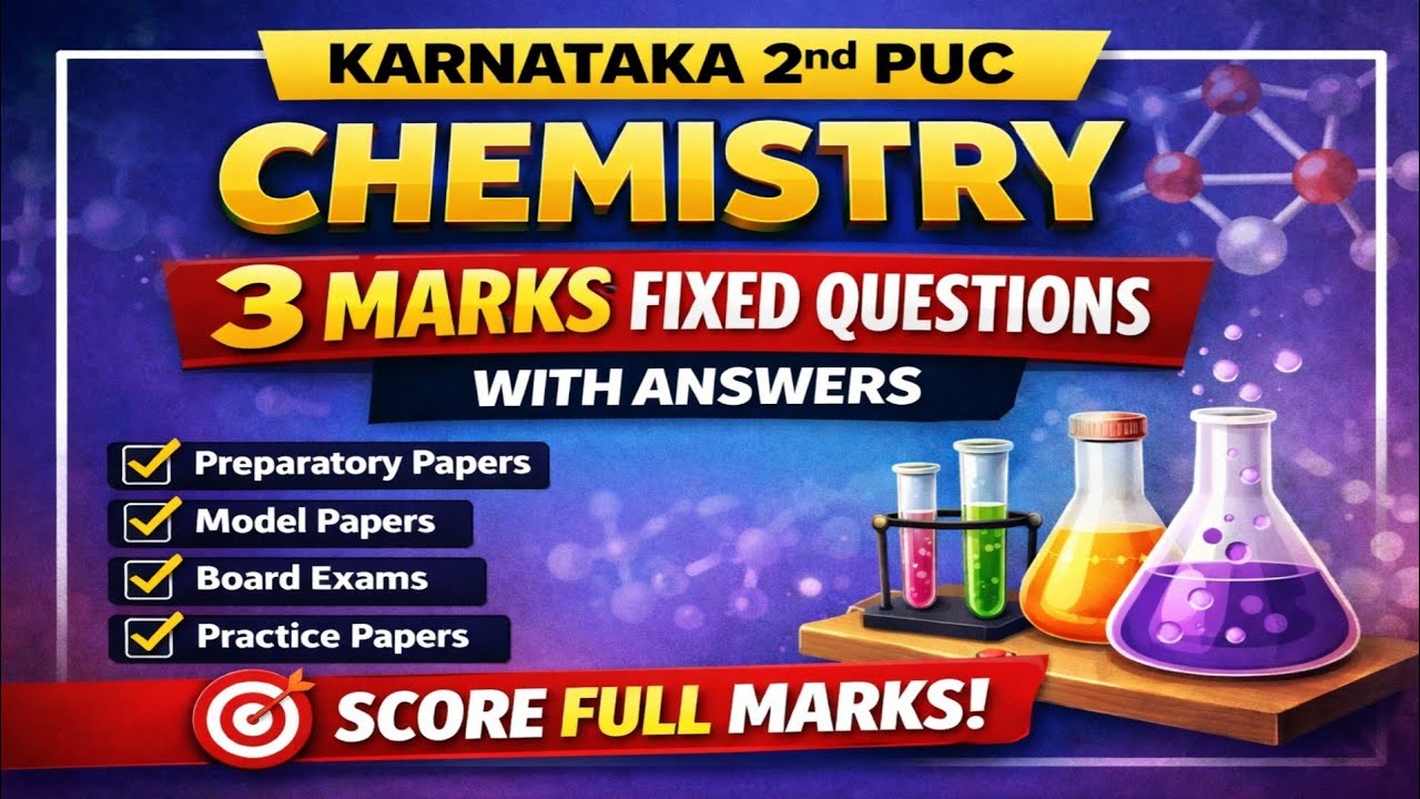 2nd PUC Chemistry 3 Marks FIXED Questions with answers |8 Years Analysis | Karnataka state board