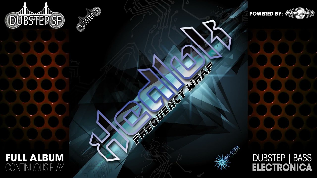 Hedlok - Frequency Wrap (dubstepsf026/Geomagnetic Records/Psytrance)::Full Album