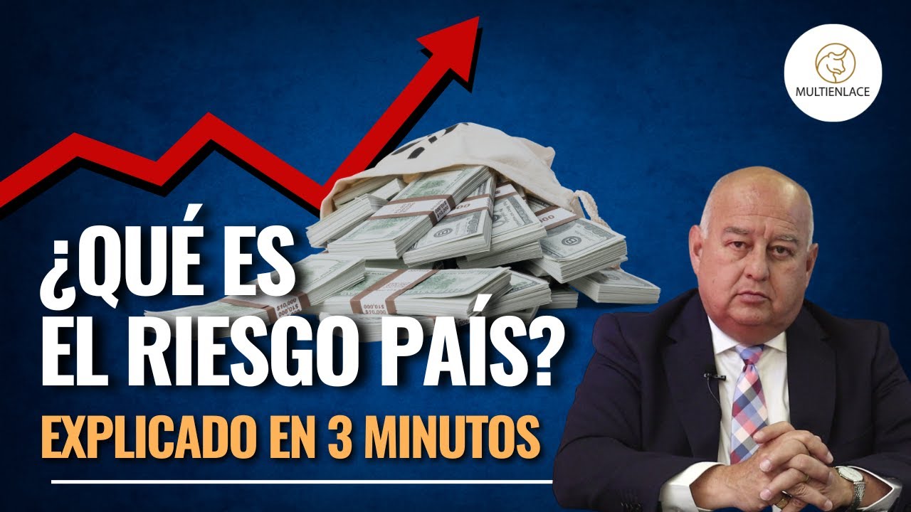¿Qué es el riesgo país? explicado en 3 minutos