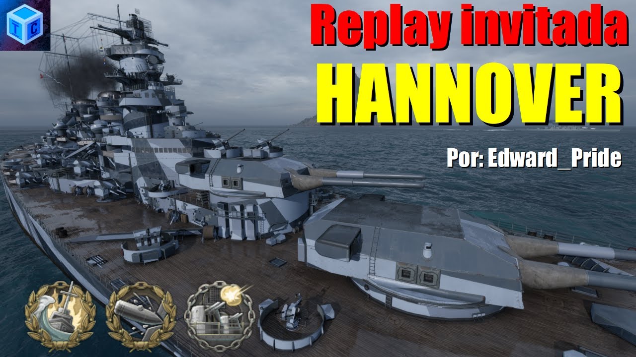World Of warships Español: Replay invitada | Hannover (Edward_Pride)