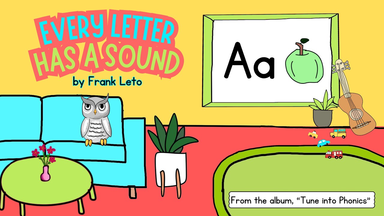“Every Letter Has a Sound” by Frank Leto 🎶 | Tune Into Phonics | Letter Sound Song for Kids