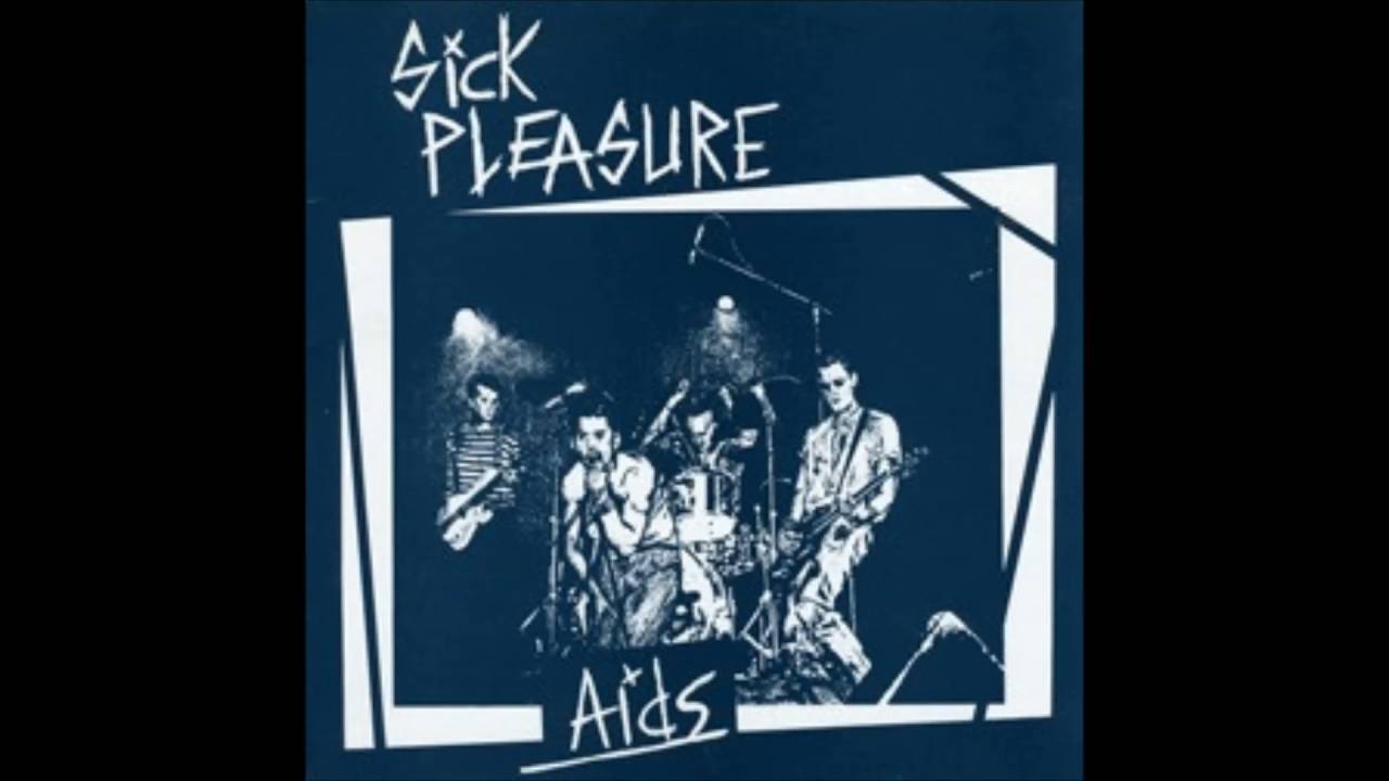 Sick Pleasure ‎– Aids LP 1983