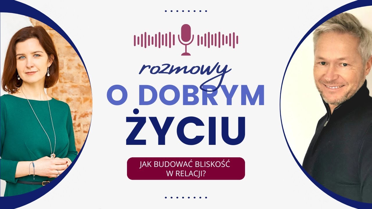 Rozmowy o dobrym życiu: dr Małgorzata Torój i Zbigniew Rećko