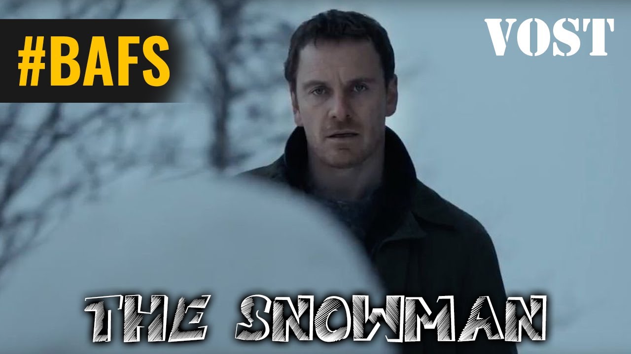 Le bonhomme de neige &ndash; Bande Annonce VOSTFR &ndash; 2017 - BAFS