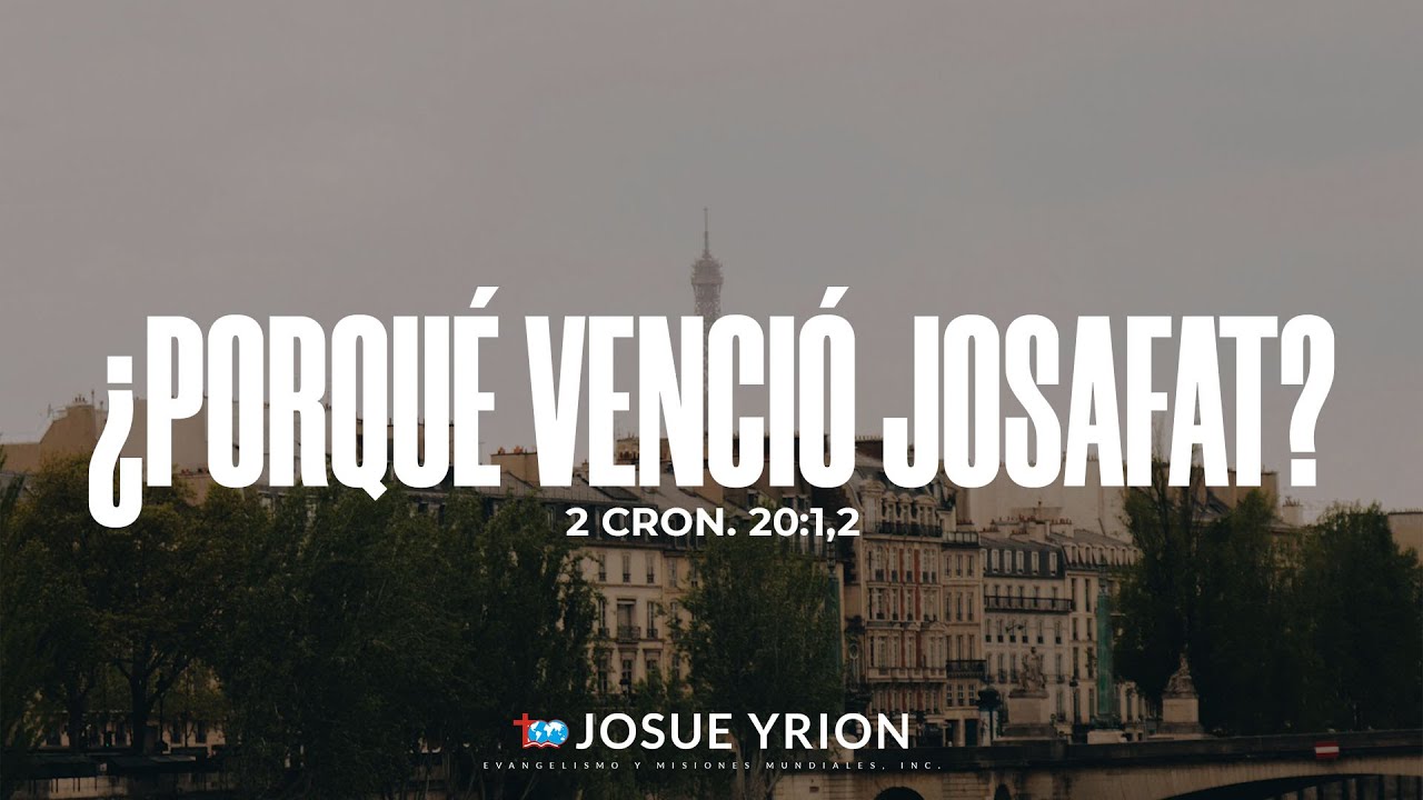 &iquest;Porqu&eacute; venci&oacute; Josafat?- Parte 1