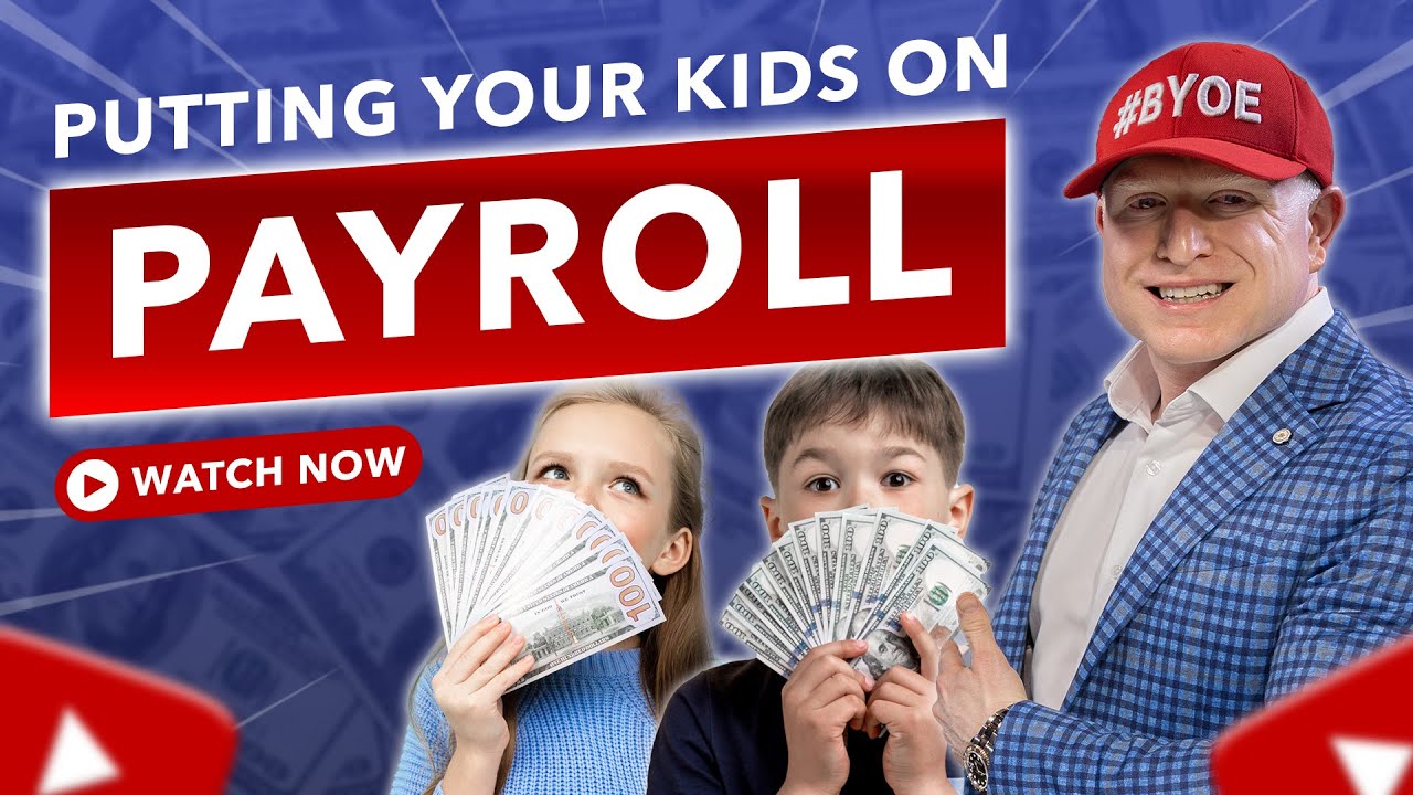 How to pay your kids $13,850 TAX FREE!!
