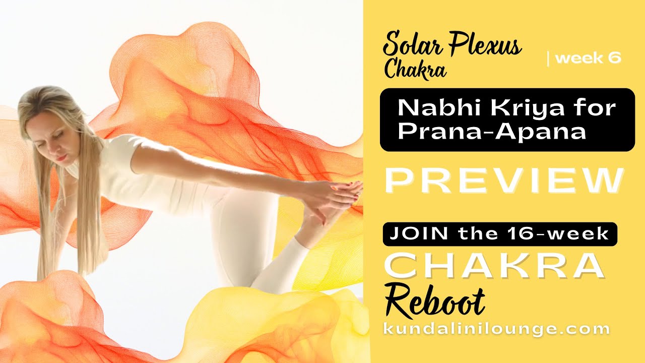 Preview: Solar Plexus Chakra Activation – Nabhi Kriya for Prana-Apana (Week 6)