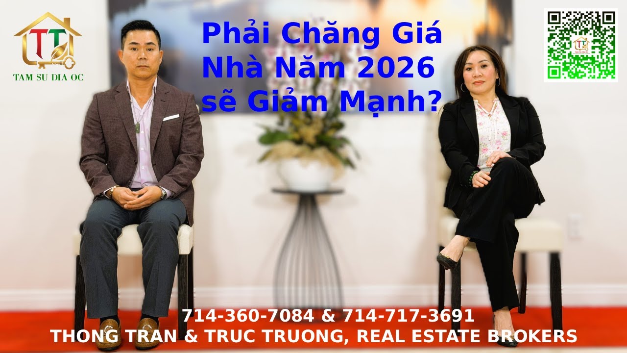 Phải Chăng Giá Nhà Năm 2026 Sẽ Giảm Mạnh? - Thong Tran & Truc Truong, Real Estate Brokers