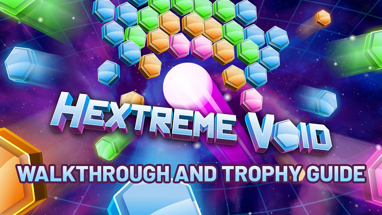 Hextreme Void - Walkthrough | Trophy Guide | Achievement Guide