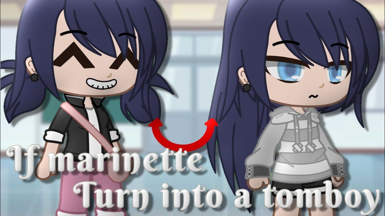 If marinette turn into a tomboy ||Miraculous Ladybug [MLB] skit|| Gacha Club