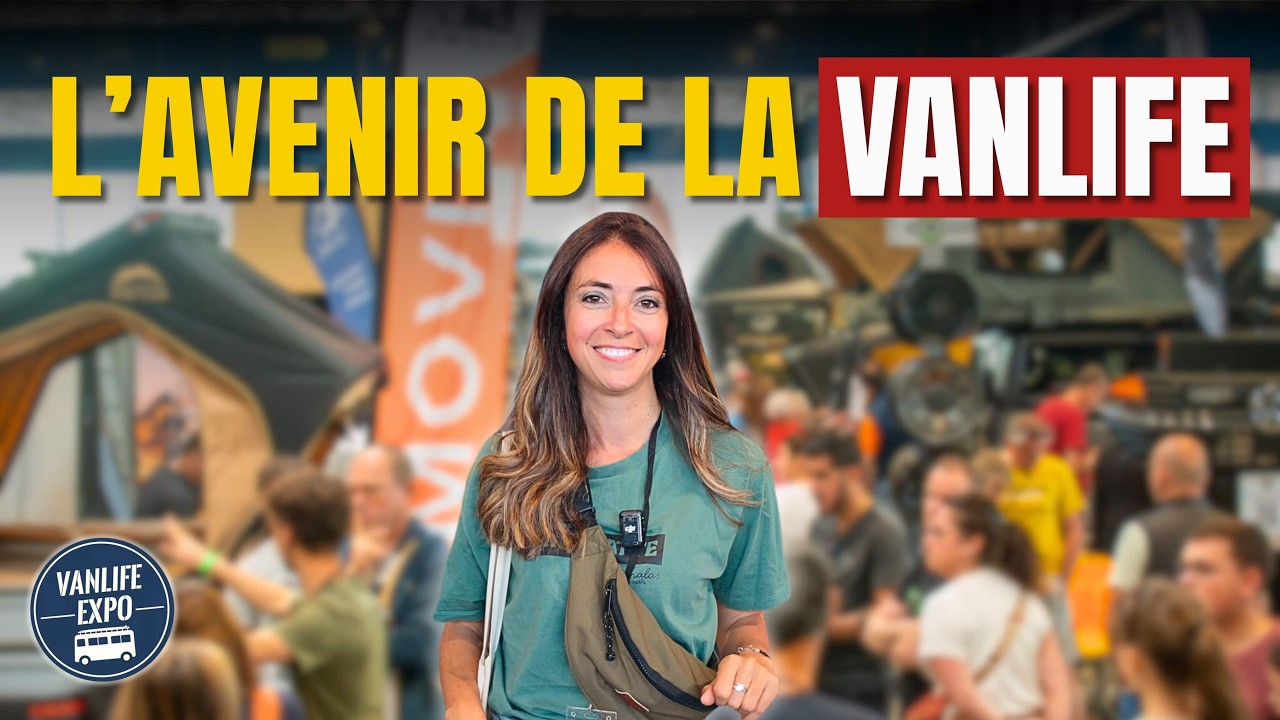Vanlife Expo 2025 : Ce que PERSONNE n’attendait !