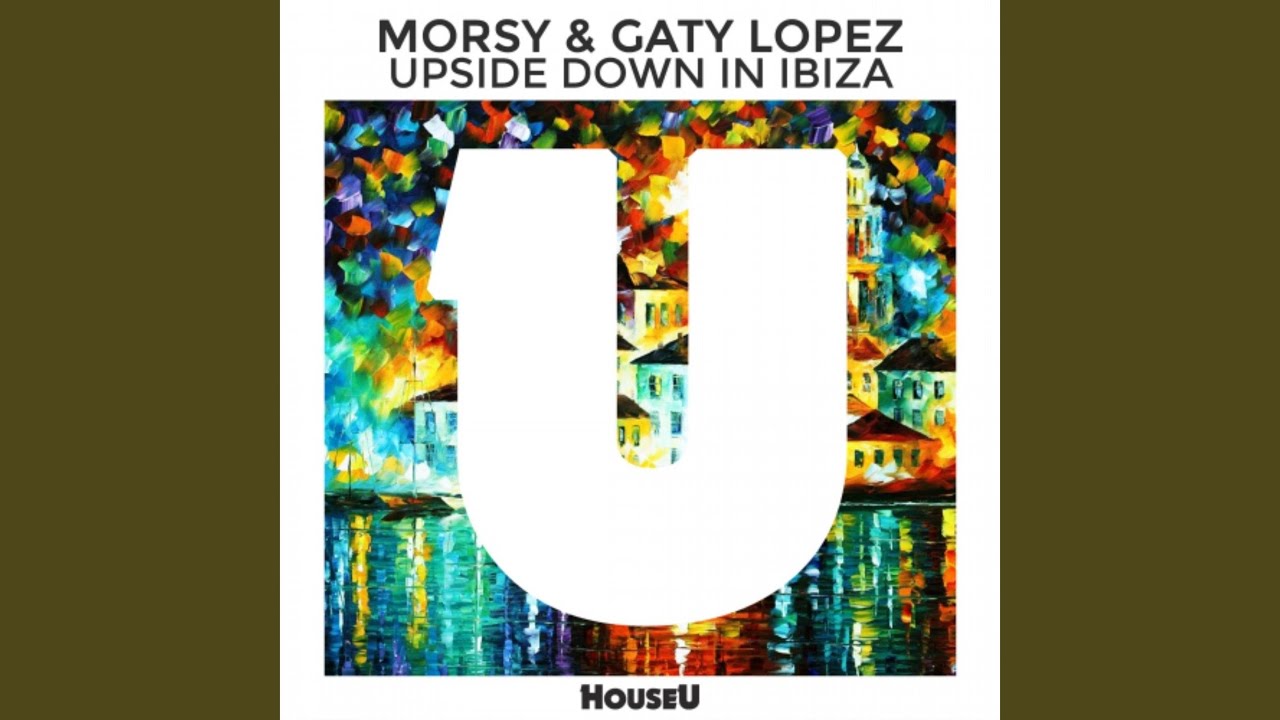Upside Down in Ibiza (Original Mix)