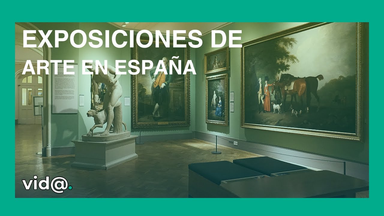 Exposiciones de arte que no te puedes perder en Espa&ntilde;a
