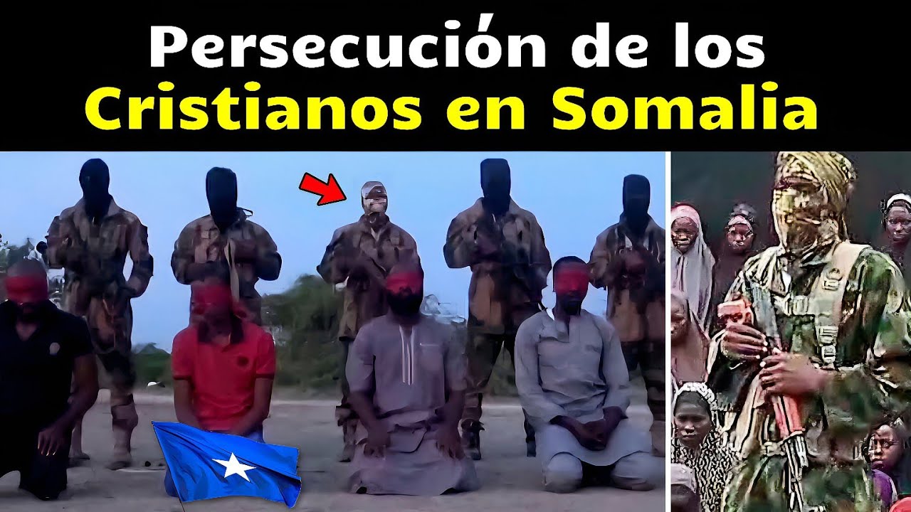 Persecuci&oacute;n de los Cristianos en Somalia