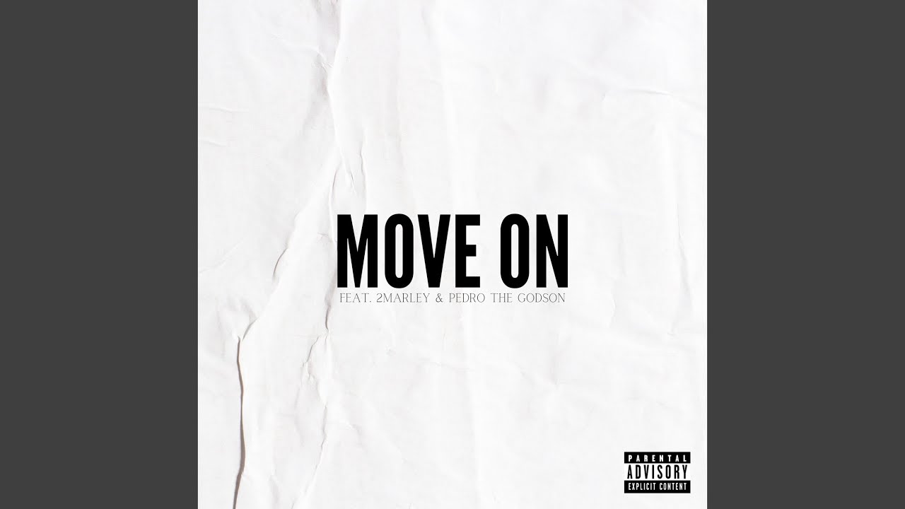 Move On (feat. 2Marley & Pedro the GodSon)