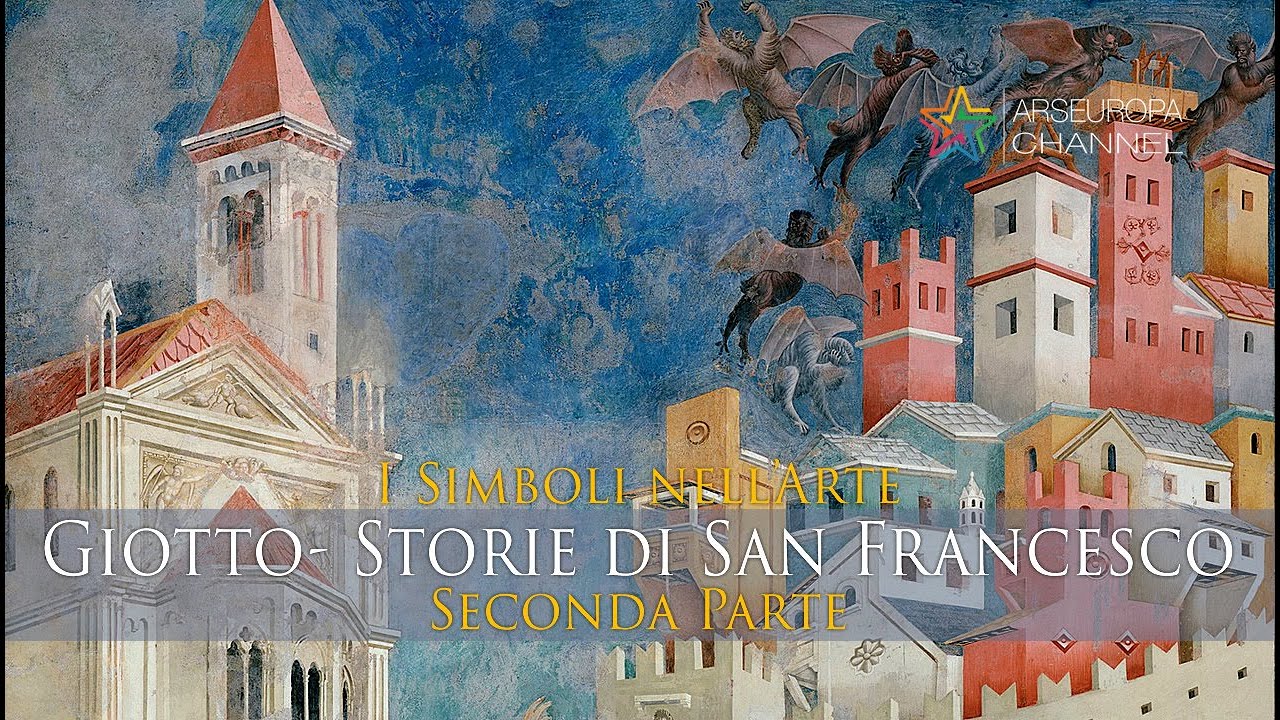 Giotto - Storie di San Francesco - Parte 2di3 - I SIMBOLI NELL'ARTE