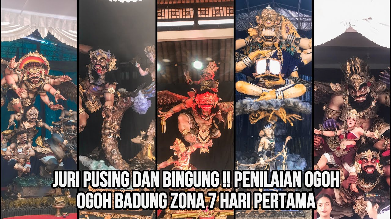 FULL PENILAIAN OGOH OGOH BADUNG ZONA 7 HARI PERTAMA 4 MARET 2025 !!