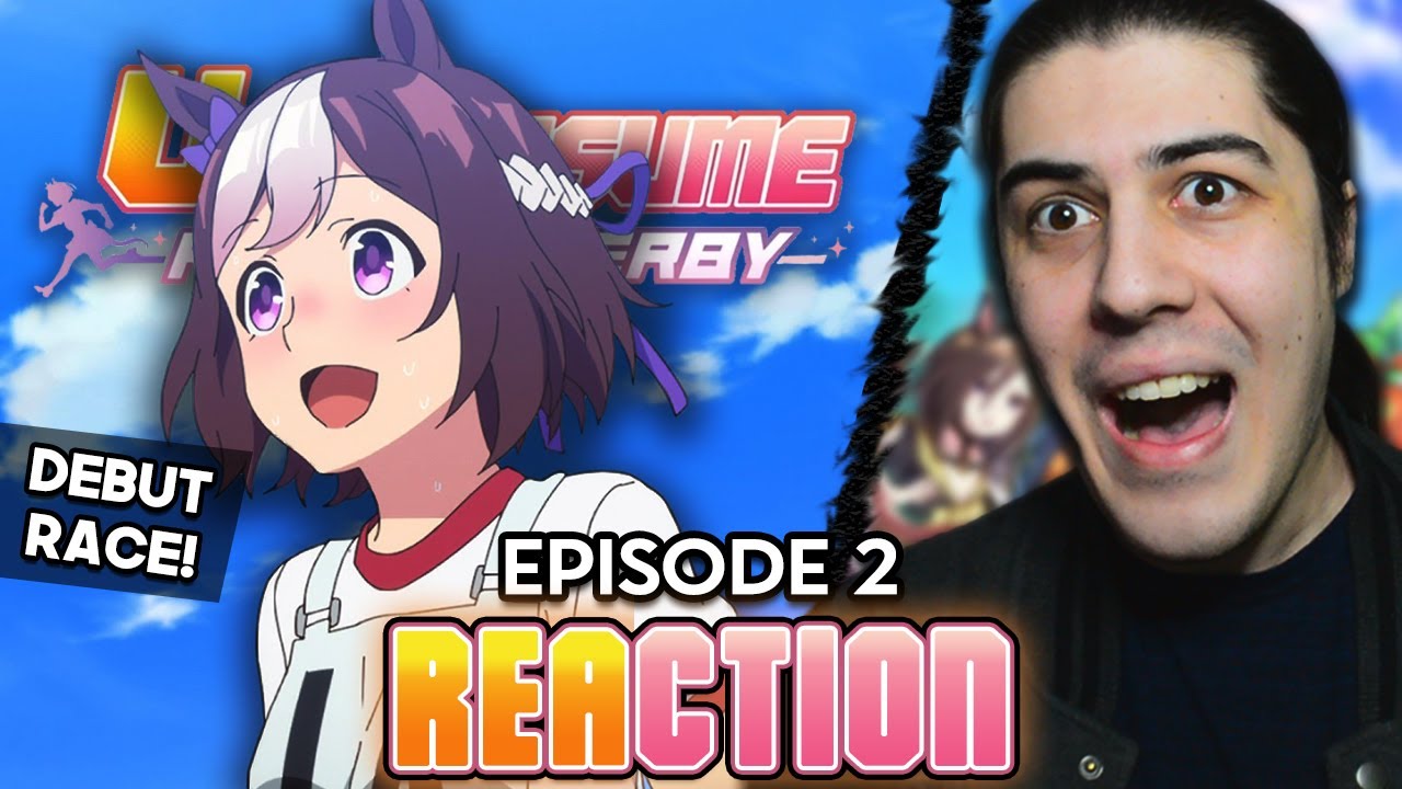 Guys, it's peak. - Uma Musume: Pretty Derby | Episode 2 Reaction