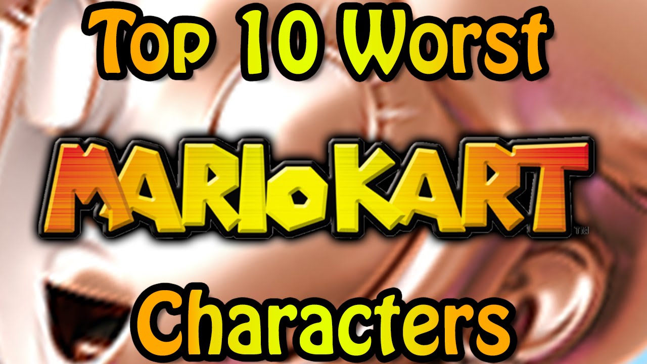 Top 10 Worst Mario Kart Characters