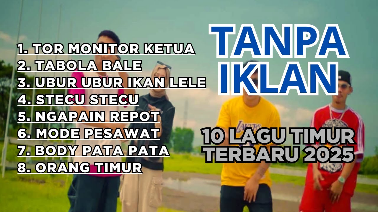 LAGU TIMUR VIRAL 2025 ENAK BUAT GOYANG TIKTOK! Playlist Lagu Timur Terbaru Full Bass Tanpa Iklan