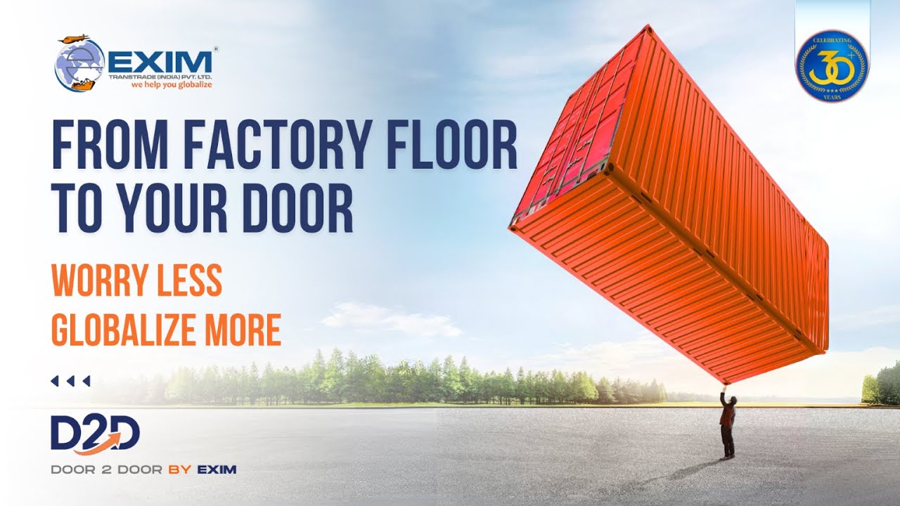 Door-2-Door by Exim Transtrade | How We Moves Cargo Globally