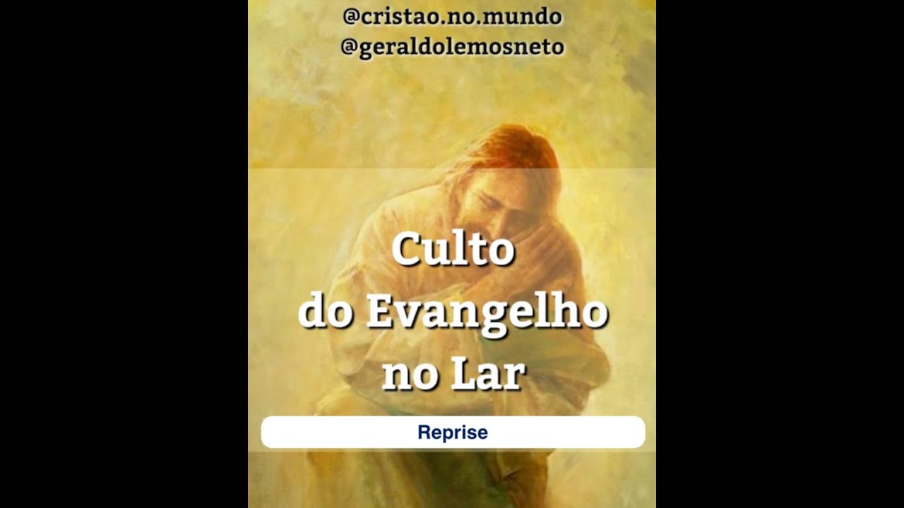 “Evangelho no lar - 25”, com Geraldo Lemos Neto e João Pedro Prado