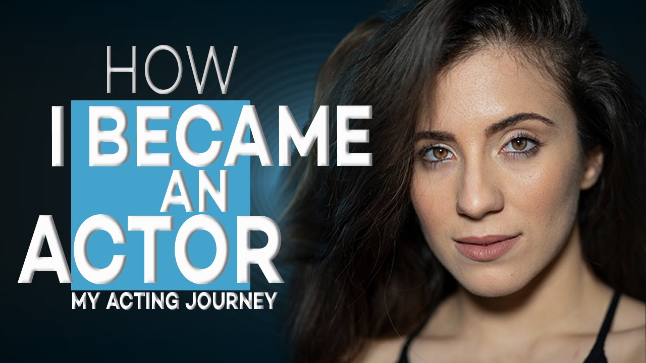 HOW I BECAME AN ACTOR | MY ACTING JOURNEY | ELIANA GHEN