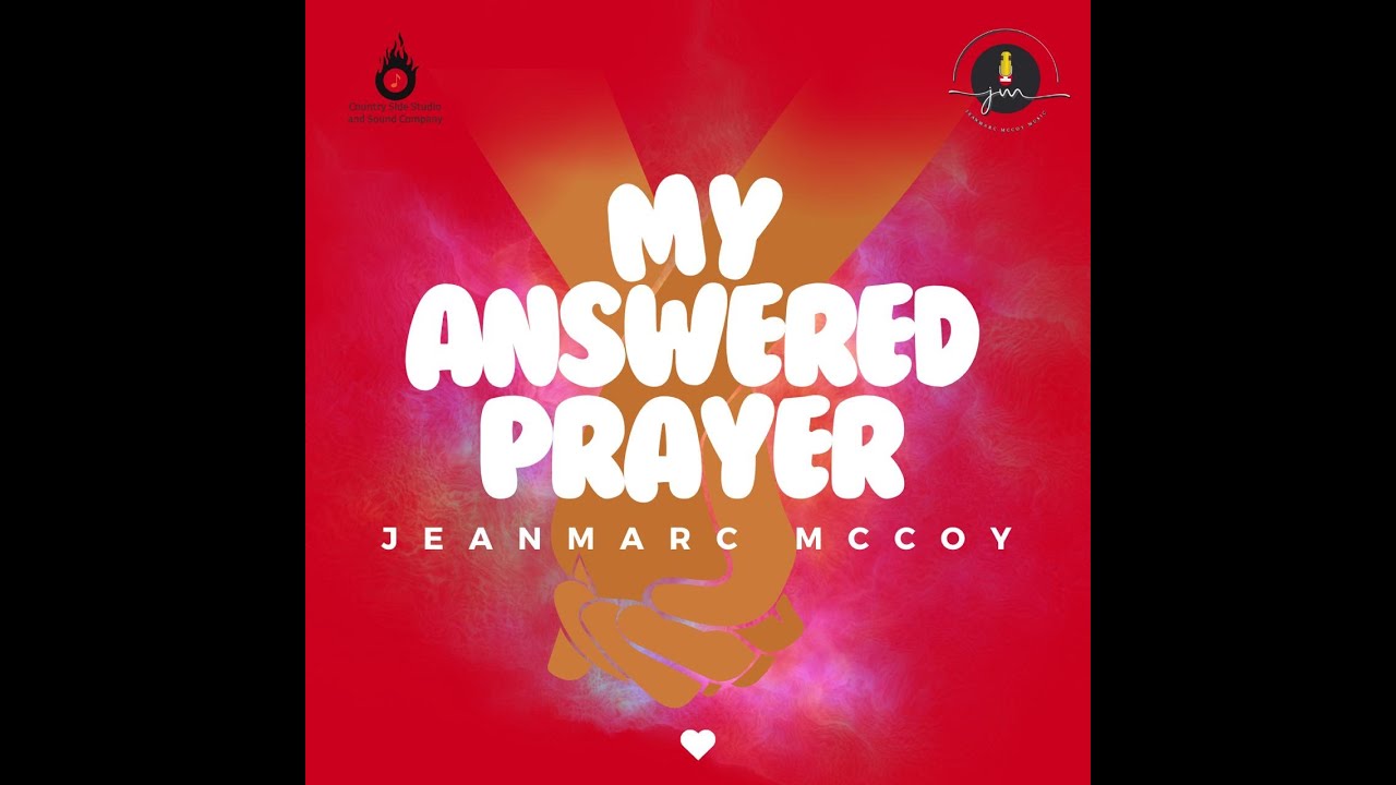 My Answered Prayer - Jeanmarc McCoy