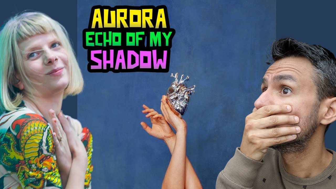 Aurora - Echo Of My Shadow (REACTION) First Time Hearing It