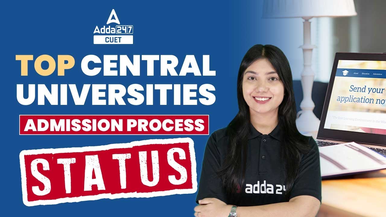 CUET 2022 Admission | Central University Admission Process 2022 | Which University to Apply