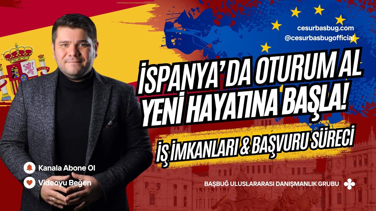 İspanya'da Oturum Al, Yeni Hayatına Başla! | İş İmkanları & Başvuru Süreci !