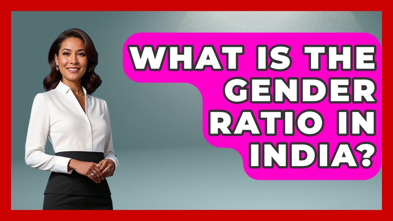 What Is The Gender Ratio In India? - Gender Equality Network