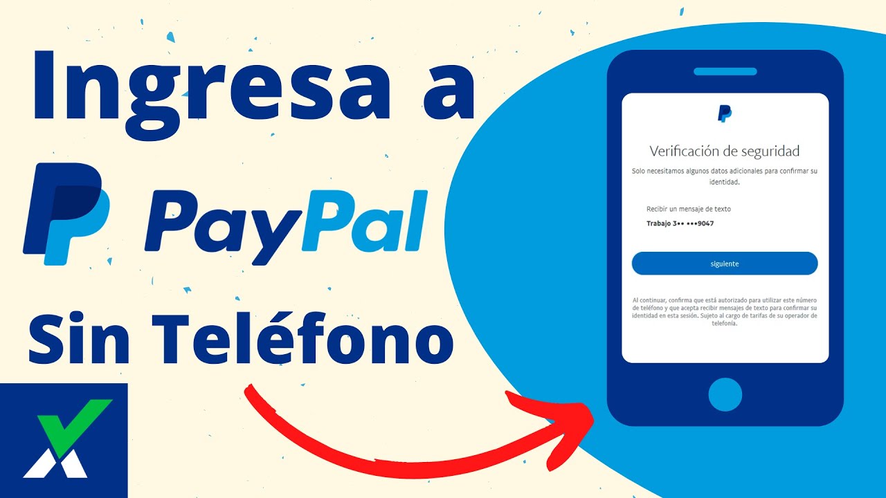 C&oacute;mo Ingresar a PayPal Sin N&uacute;mero de Tel&eacute;fono | No me llega el c&oacute;digo | Recuperar cuenta