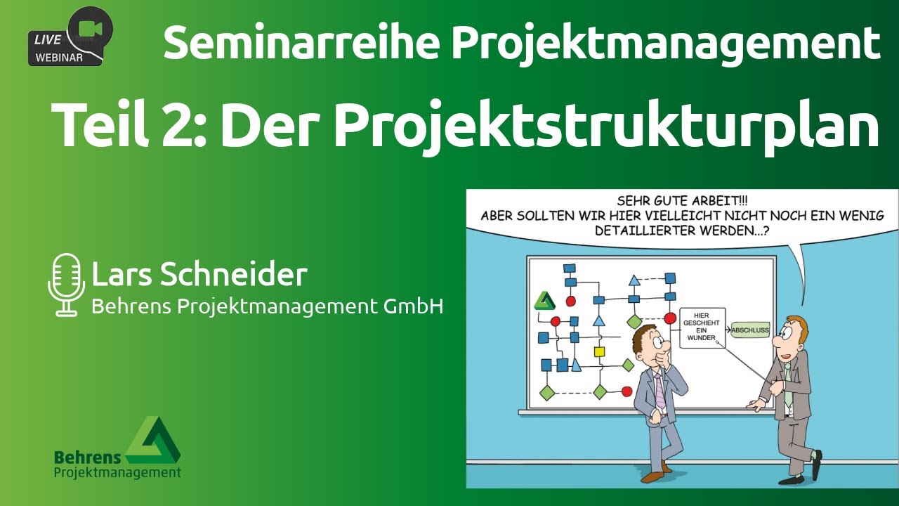 Der Projektstrukturplan. Seminarreihe Projektmanagement Teil 2