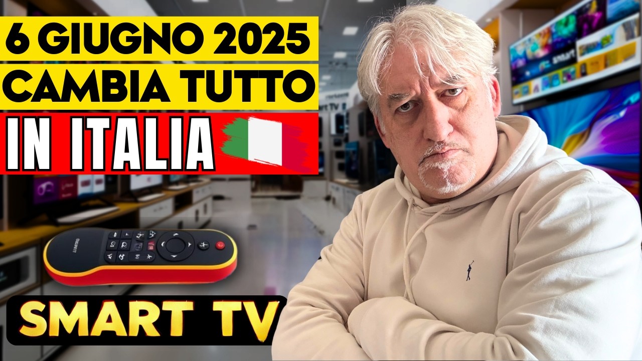 dal 6 giugno in ITALIA CAMBIA TUTTO per le SMART TV! 🛑 Nuove NORME AGCOM: INNOVAZIONE o FREGATURA?