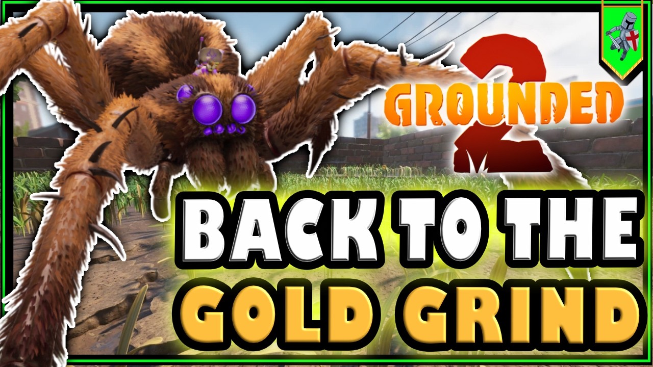 Gold Grind Instead of PLAYGROUNDS - Grounded 2