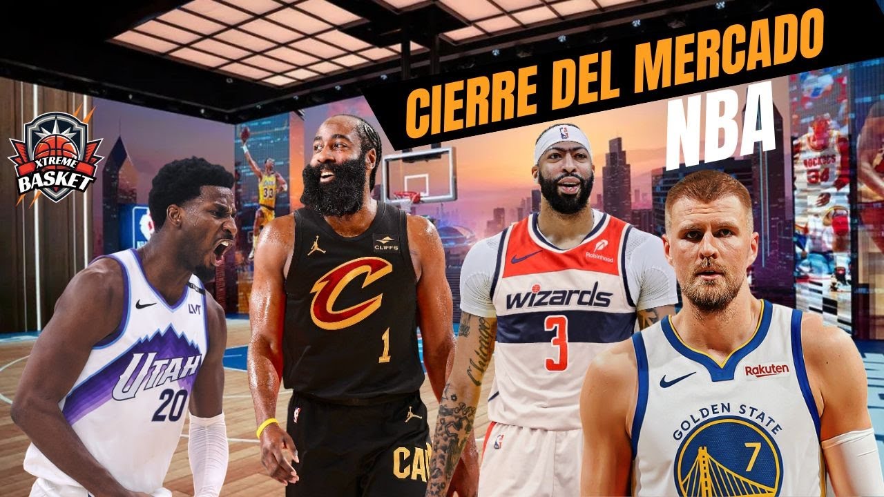 CIERRE DEL MERCADO NBA