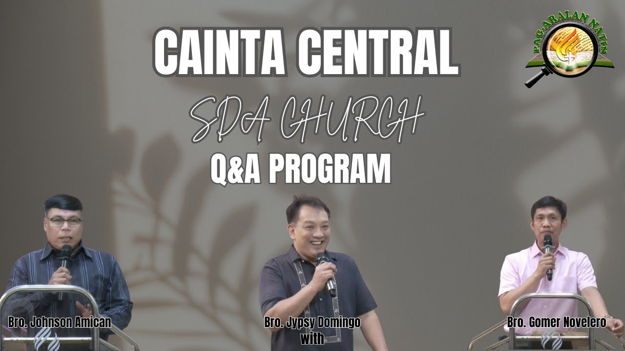CAINTA CENTRAL SDA CHURCH | Q&A | Aug 27, 2025 |