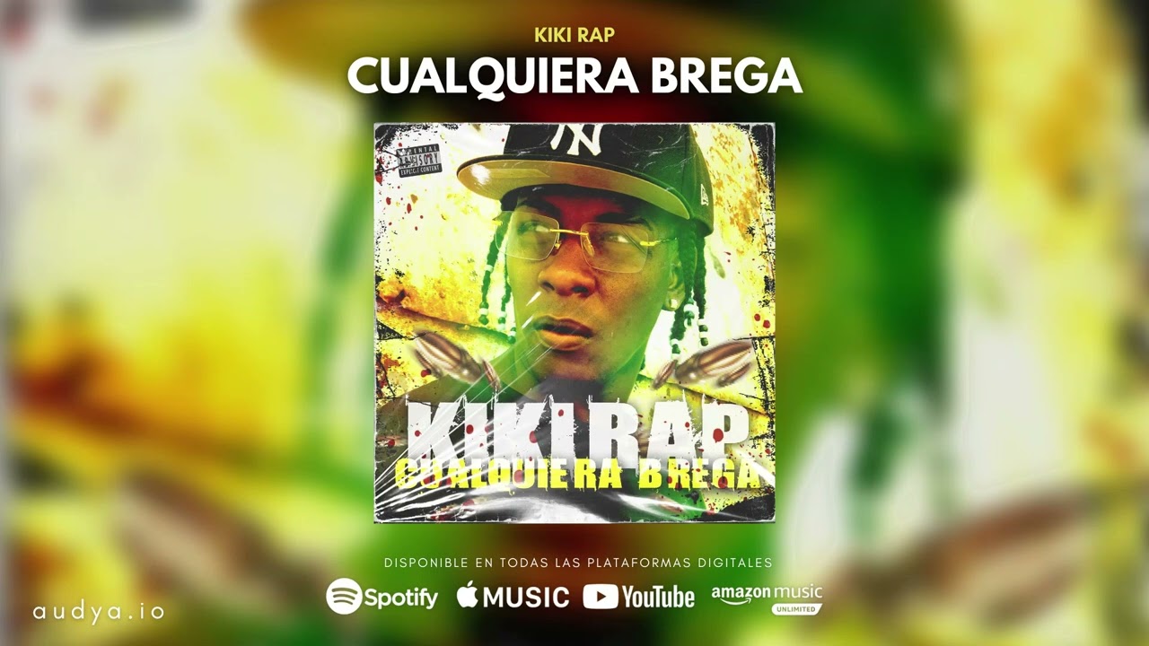 Kiki Rap - Cualquiera Brega